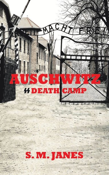bokomslag Auschwitz - SS Death Camp