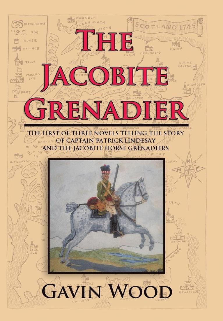 Gavin Wood - Jacobite Grenadier, Inbunden