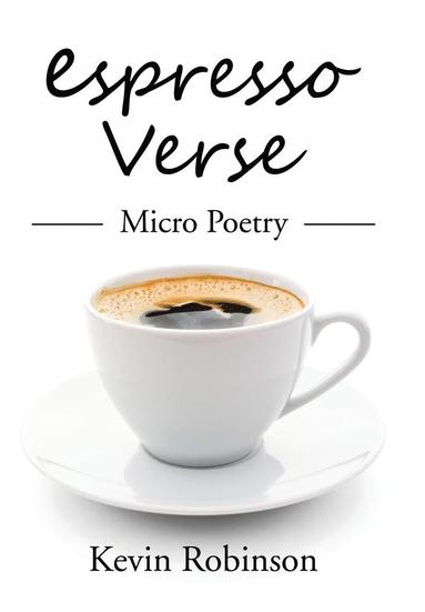 Kevin Robinson - Espresso Verse, Inbunden