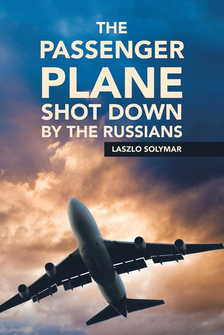 The Passenger Plane Shot down by the Russians 1