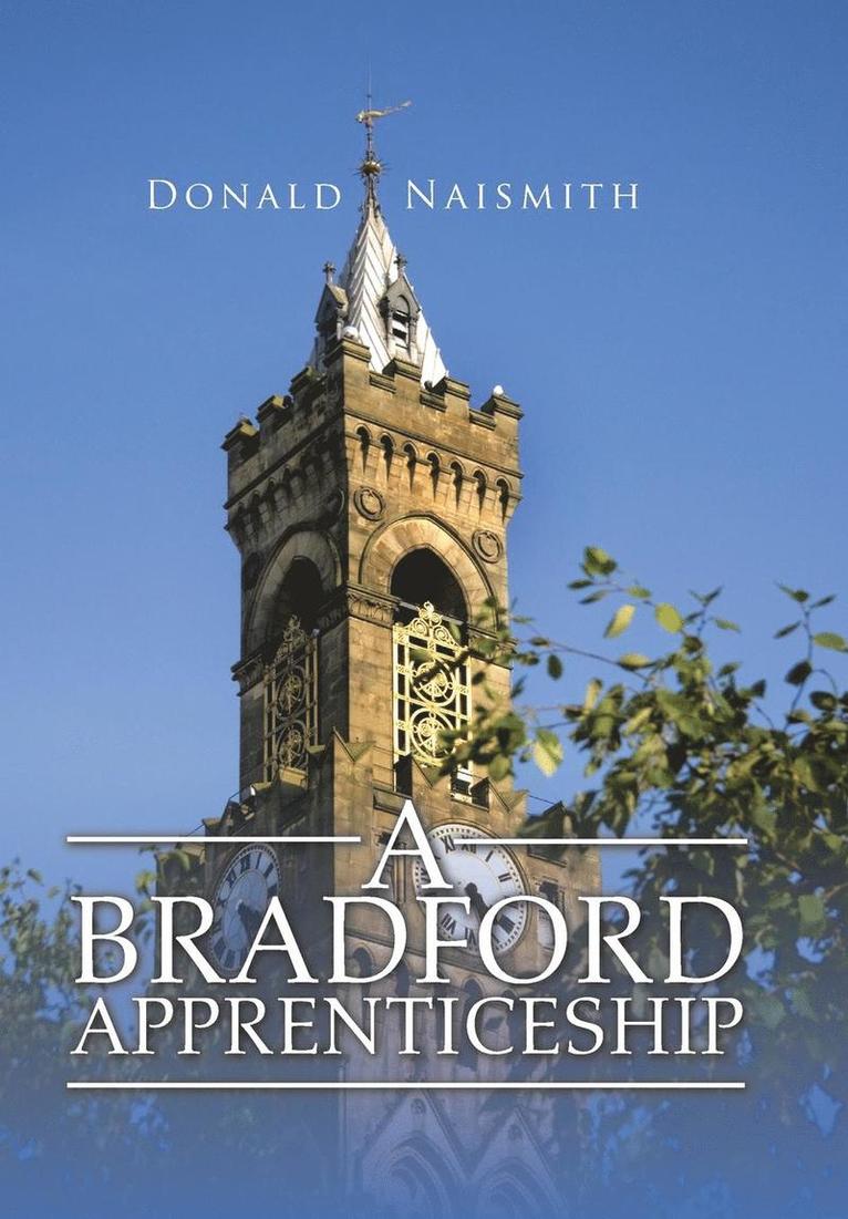 A Bradford Apprenticeship 1