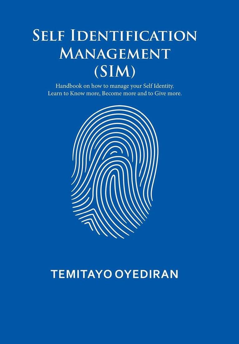 Self Identification Management (SIM) 1