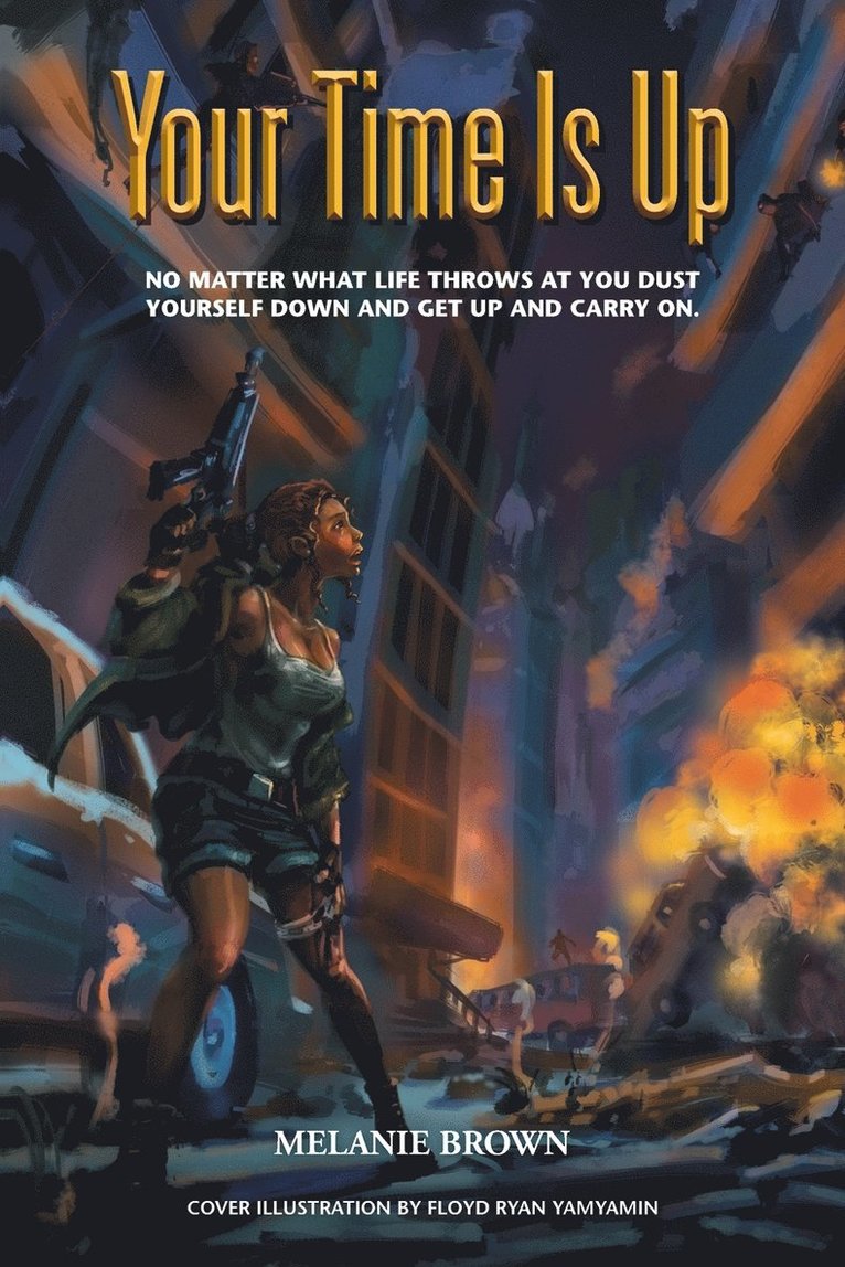 Melanie Brown - Your Time Is Up, Häftad