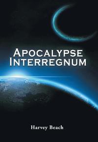 bokomslag Apocalypse Interregnum