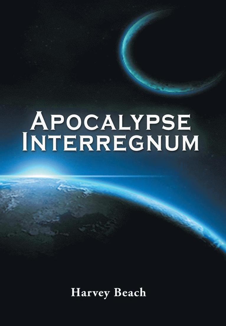 Apocalypse Interregnum 1