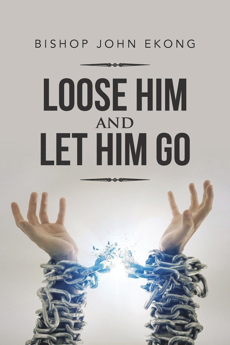 Loose Him and Let Him Go 1