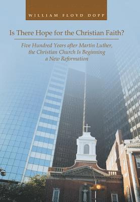 Is There Hope for the Christian Faith? 1