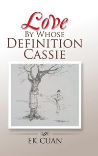 bokomslag Love By Whose Definition Cassie