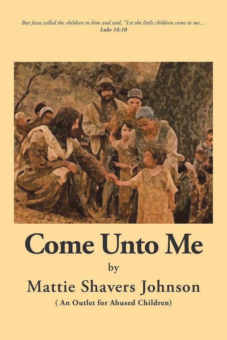 Come unto Me 1