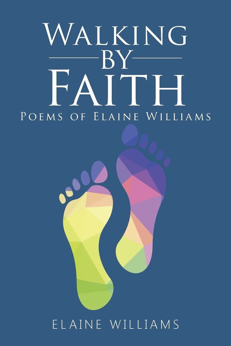 Elaine Williams - Walking by Faith, Häftad