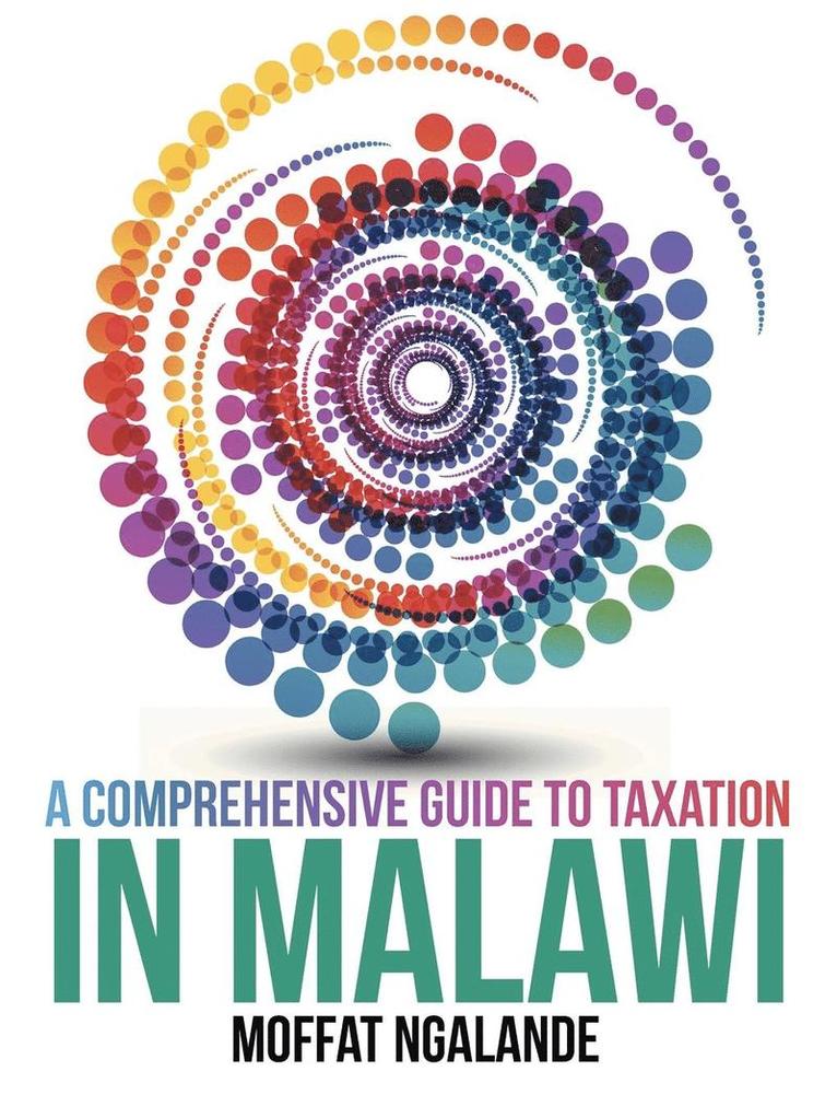 A Comprehensive Guide to Taxation in Malawi 1