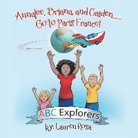 Annalee, Briana, and Caiden . . . Go to Paris France!