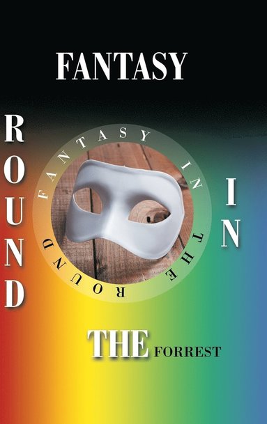 Forrest - Fantasy in the Round, Inbunden