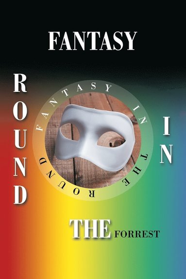 Forrest - Fantasy in the Round, Häftad