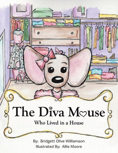 bokomslag Diva Mouse Who Lived in a House
