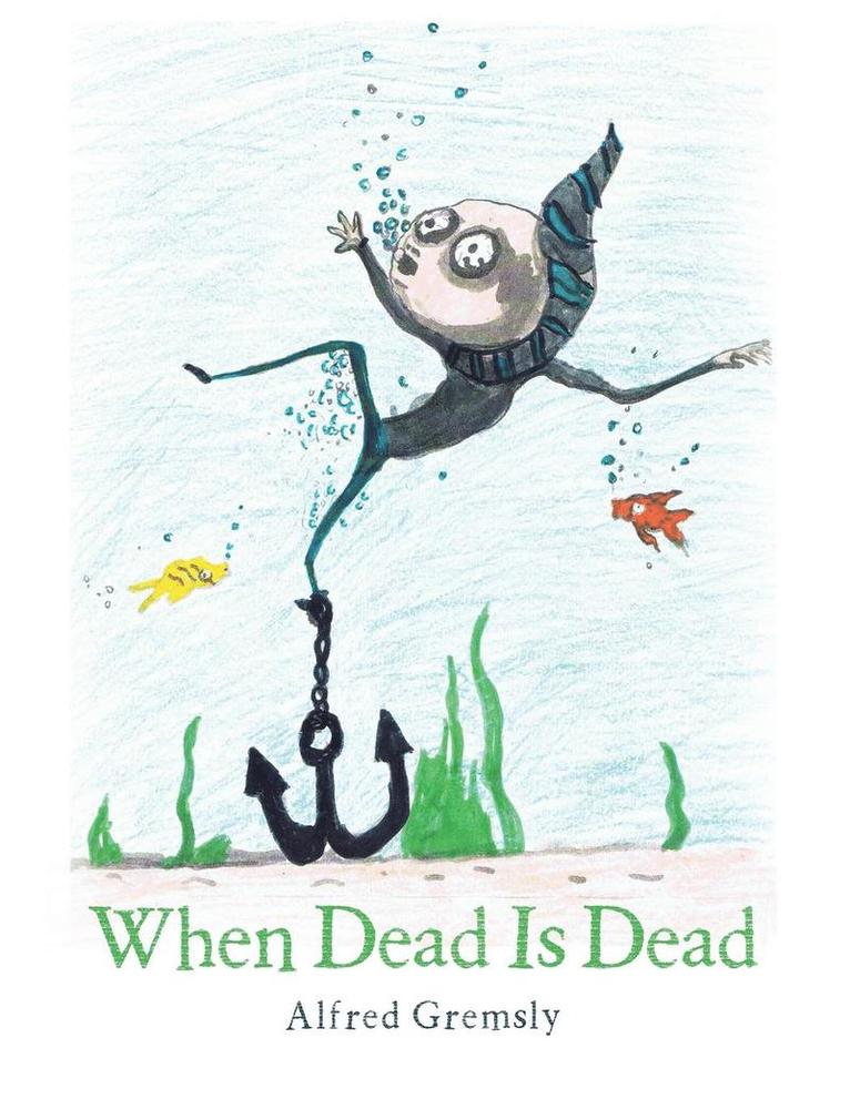 When Dead Is Dead 1