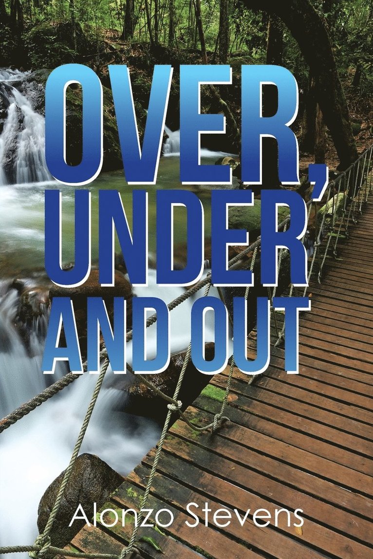 Over, Under and Out 1