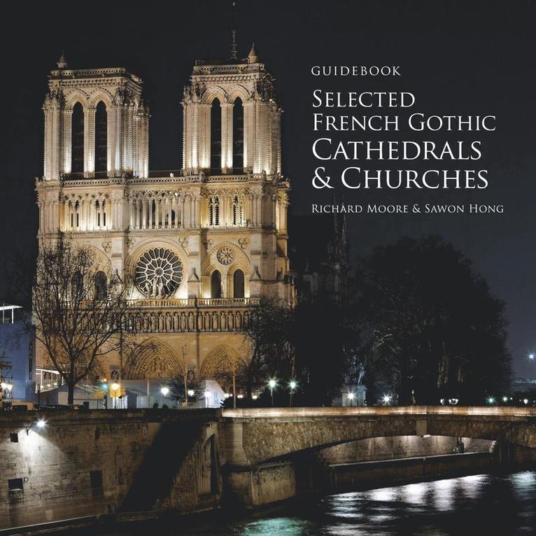Guidebook Selected French Gothic Cathedrals and Churches 1
