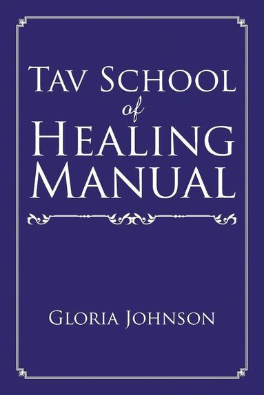 bokomslag Tav School of Healing Manual