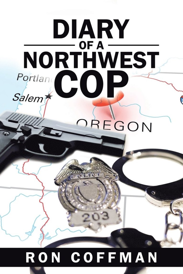 Diary of a Northwest Cop 1