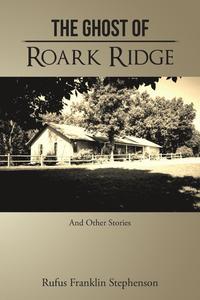 bokomslag The Ghost of Roark Ridge