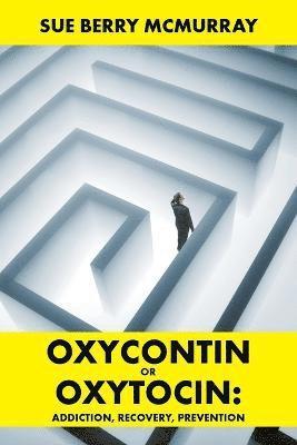 Oxycontin or Oxytocin 1