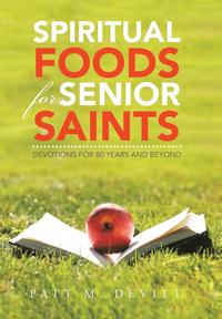 bokomslag Spiritual Foods for Senior Saints