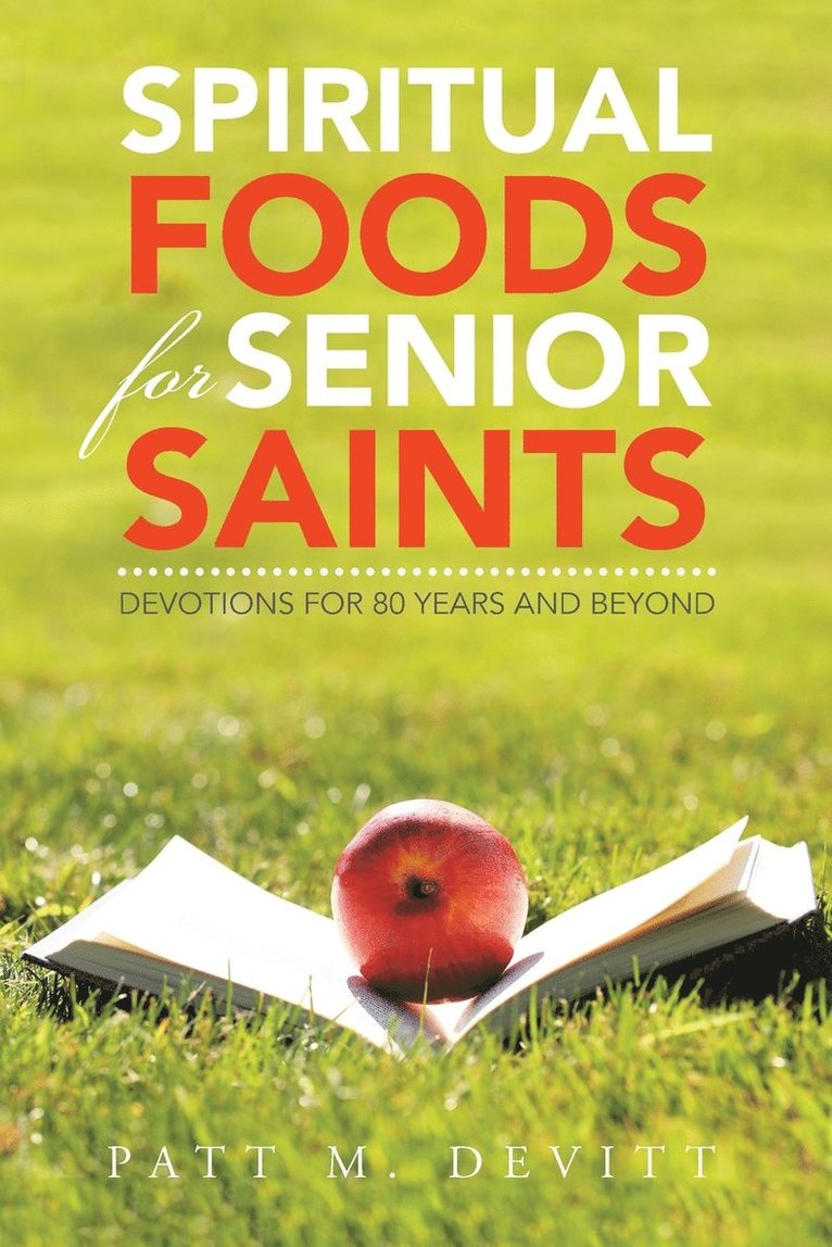 Spiritual Foods for Senior Saints 1