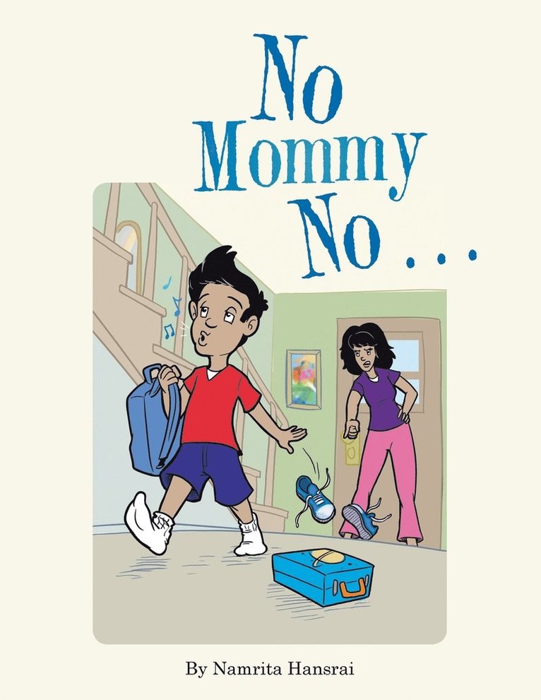 No Mommy No . . . 1