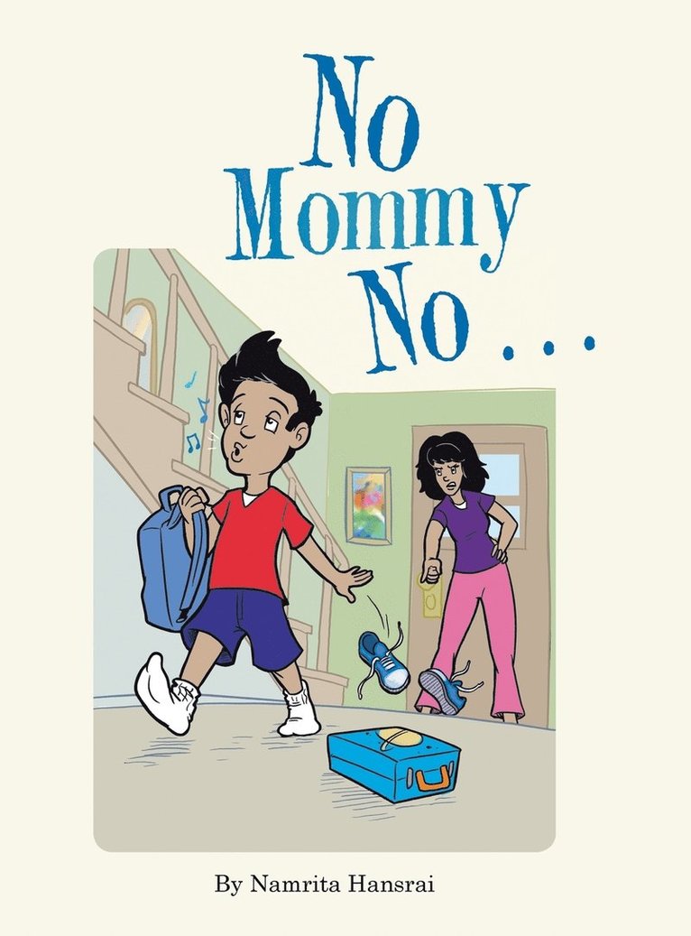 No Mommy No . . . 1