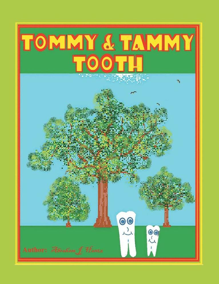 Tommy & Tammy Tooth 1