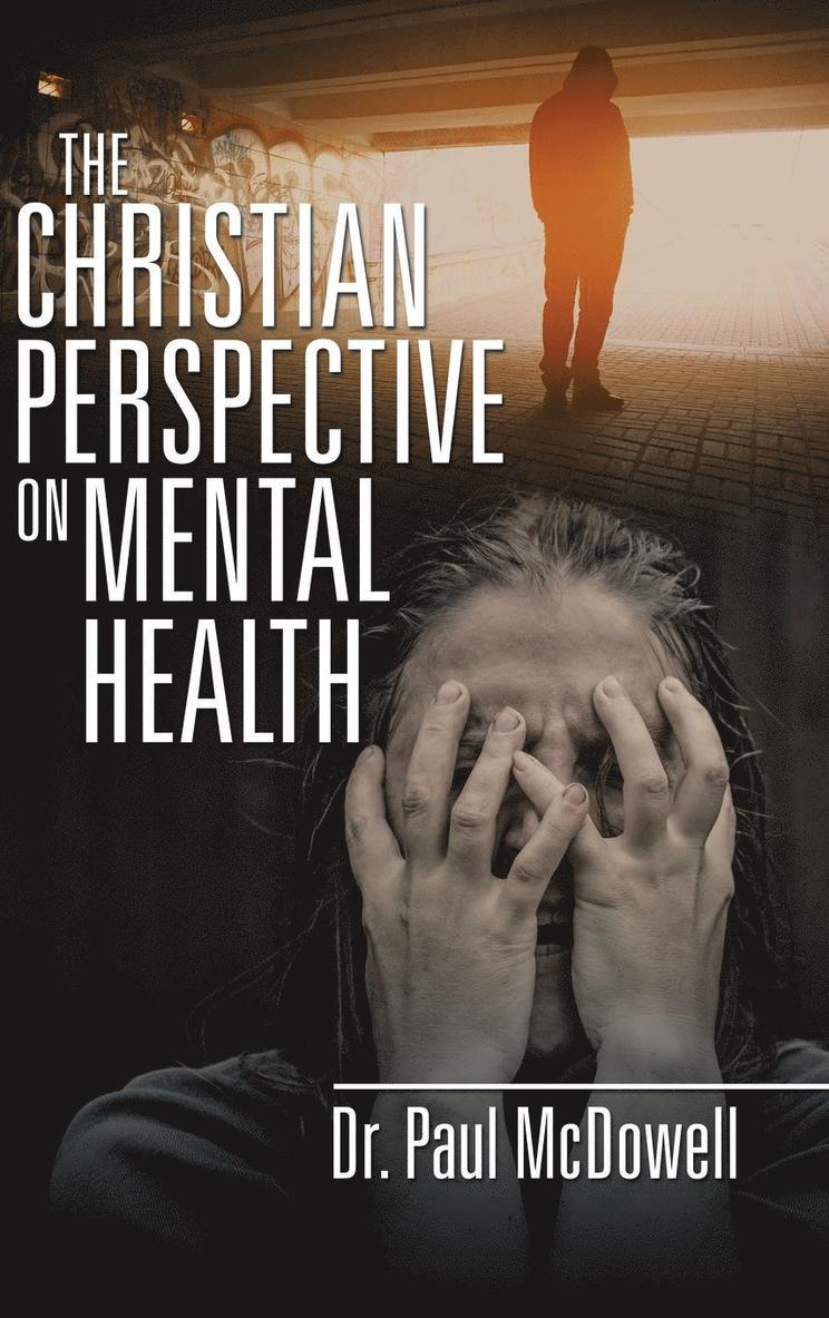 The Christian Perspective on Mental Health 1