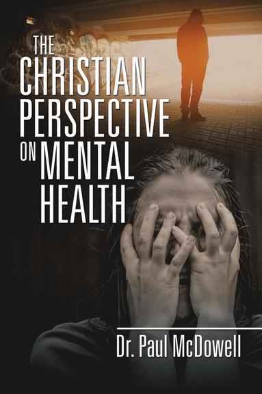 bokomslag The Christian Perspective on Mental Health