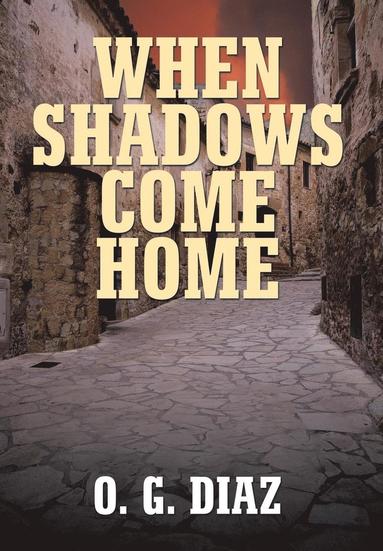 bokomslag When Shadows Come Home