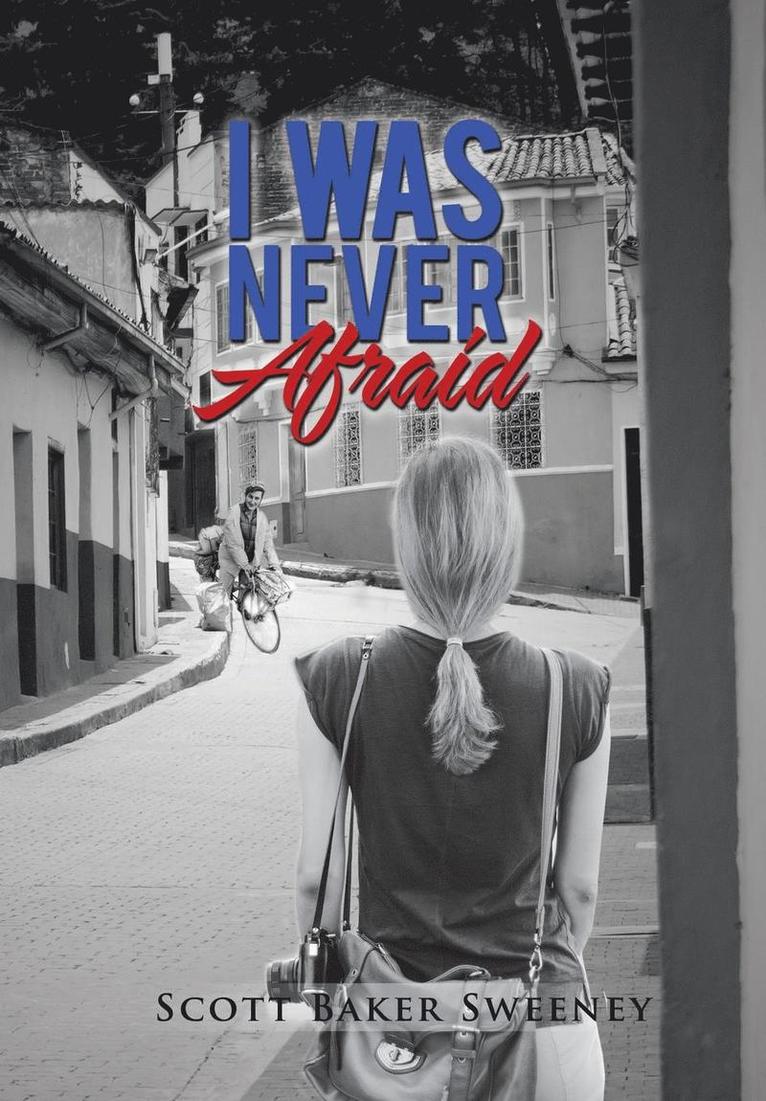 I Was Never Afraid 1