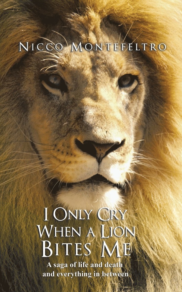 I Only Cry When a Lion Bites Me 1