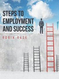bokomslag Steps to Employment and Success