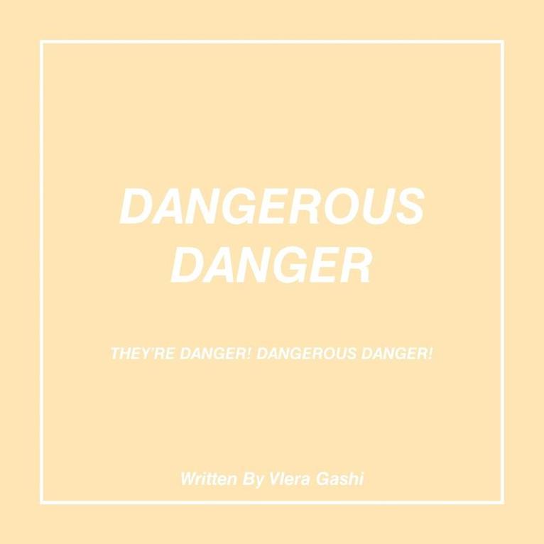 Dangerous Danger 1