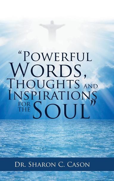 bokomslag "Powerful Words, Thoughts and Inspirations for the Soul"