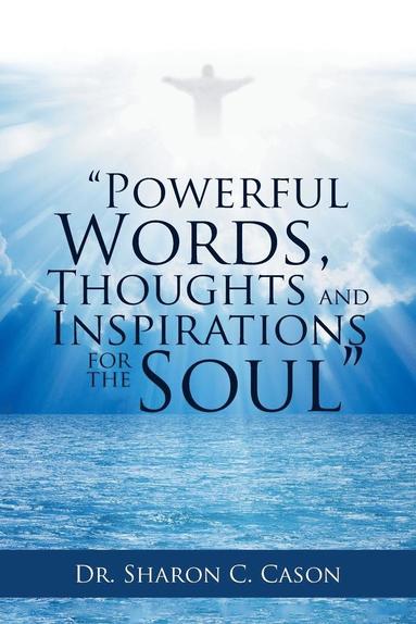 bokomslag "Powerful Words, Thoughts and Inspirations for the Soul"