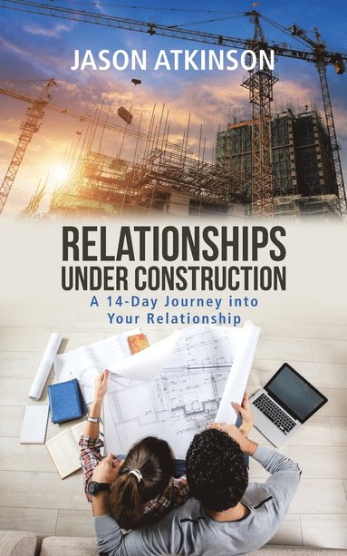 bokomslag Relationships Under Construction