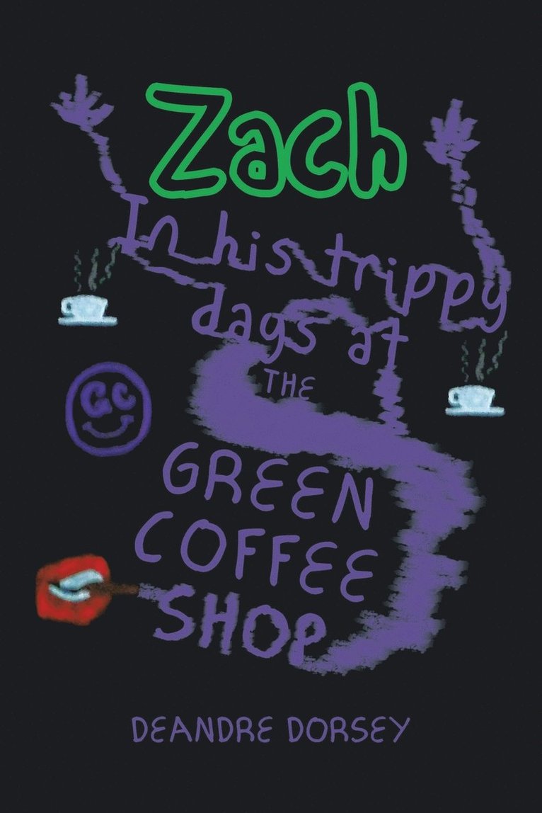 Zach in His Trippy Days at the Green Coffee Shop 1