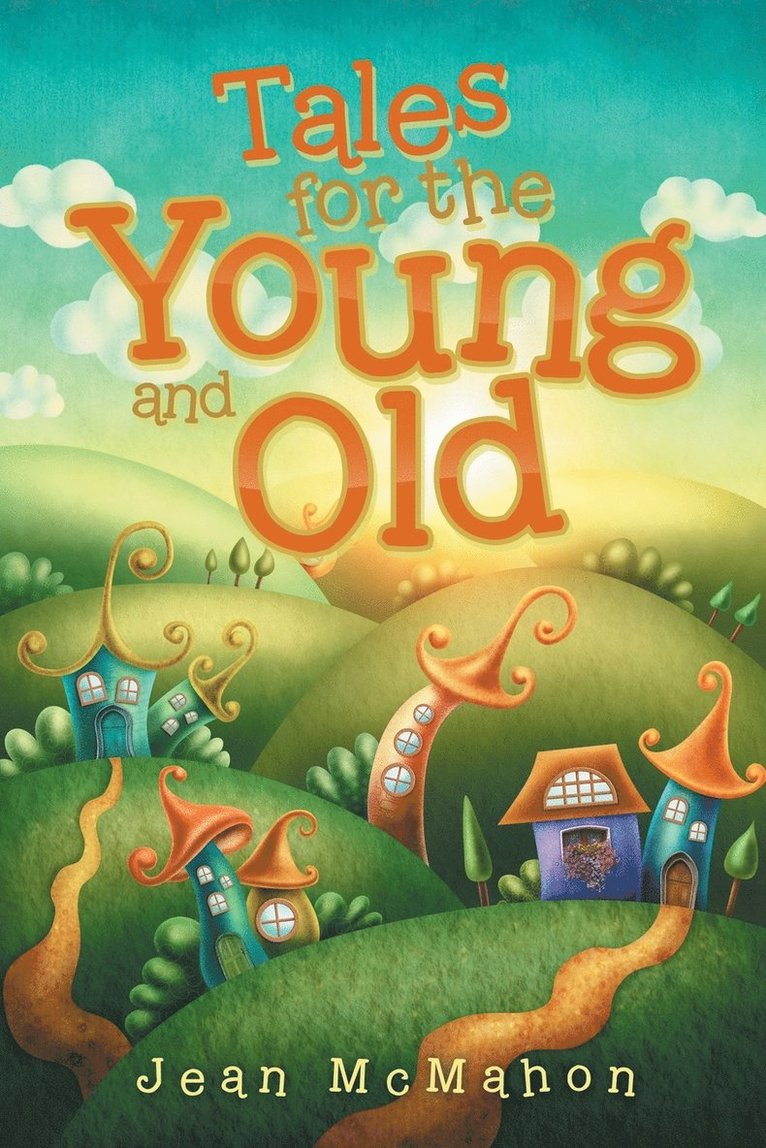 Tales for the Young and Old 1