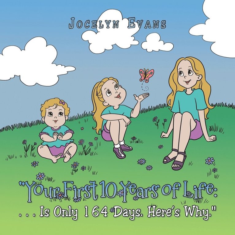 Jocelyn Evans - "Your First 10 Years of Life, Häftad