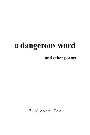 bokomslag Dangerous Word and Other Poems
