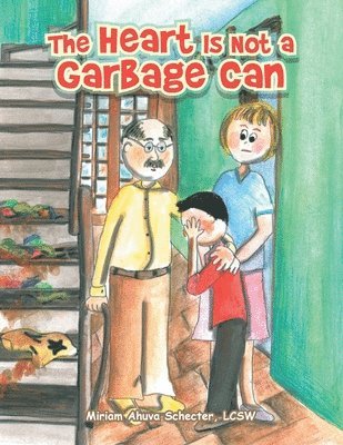 bokomslag Heart Is Not a Garbage Can