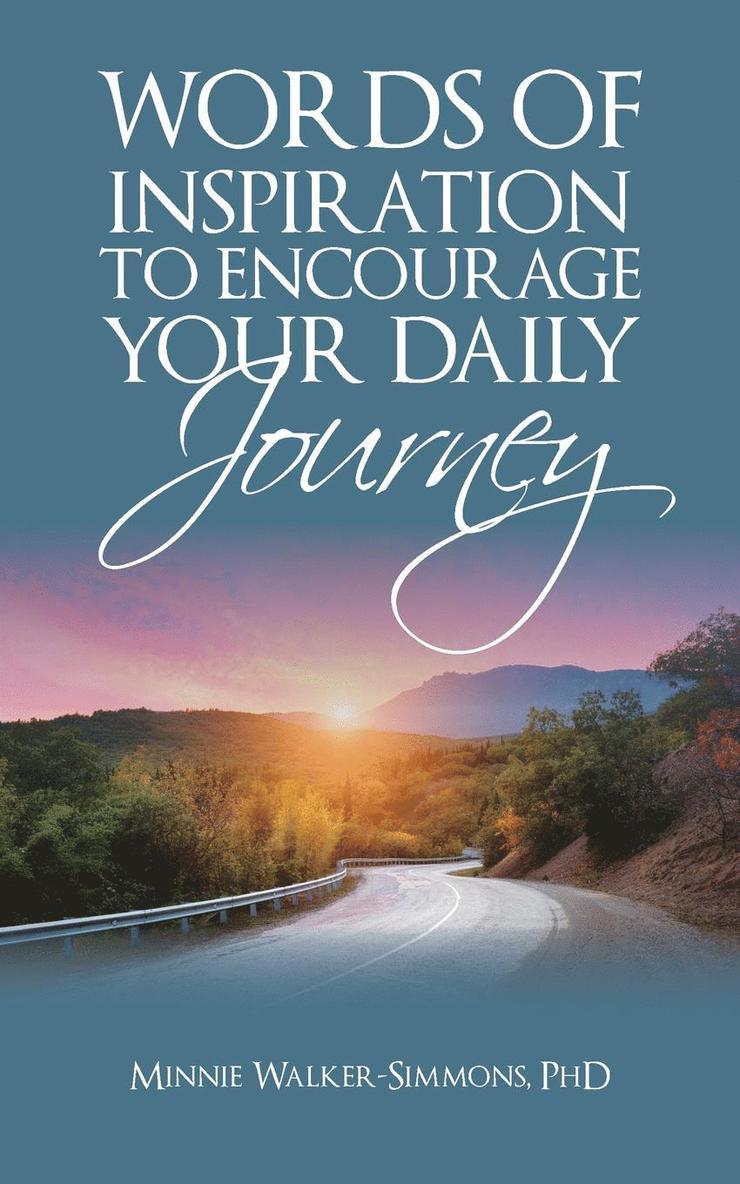 Words of Inspiration to Encourage Your Daily Journey 1