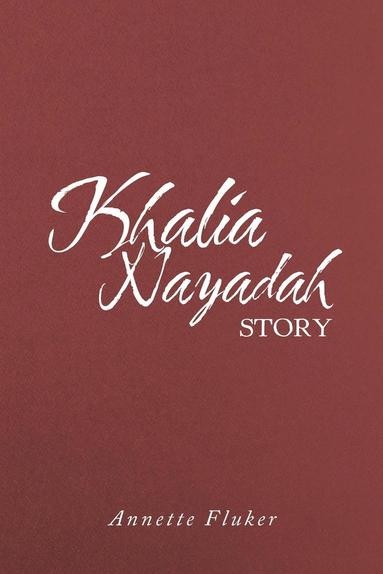 Annette Fluker - Khalia Nayadah Story, Häftad