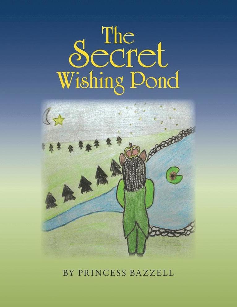 Princess Bazzell - Secret Wishing Pond, Häftad