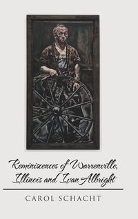 bokomslag Reminiscences of Warrenville, Illinois and Ivan Albright